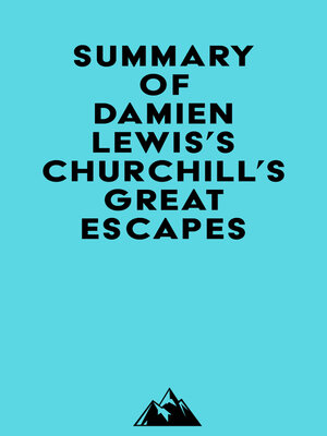 cover image of Summary of Damien Lewis's Churchill's Great Escapes